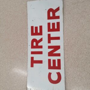 Tire Center kyltti vanha 1960-1970 / Tire Center sign old 1960-1970s